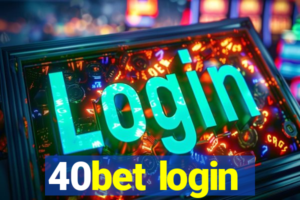 40bet login